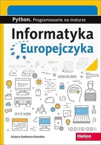 Informatyka Europejczyka. Python. Progr.na maturze