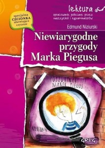 Niewiarygodne przygody Marka Piegusa z oprac. GREG