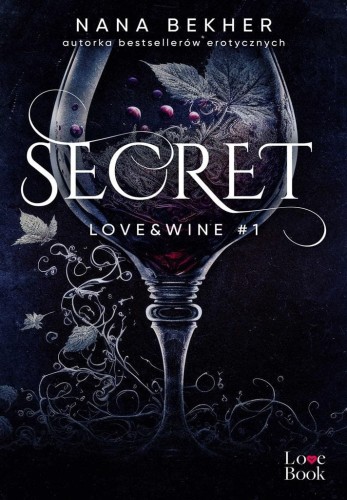 Love&amp;Wine T.1 Secret