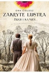 Zakryte lustra T.3 Proch i kamień