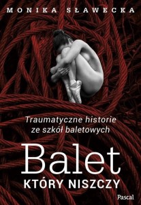 Balet, który niszczy