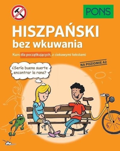 Hiszpański bez wkuwania A2 PONS