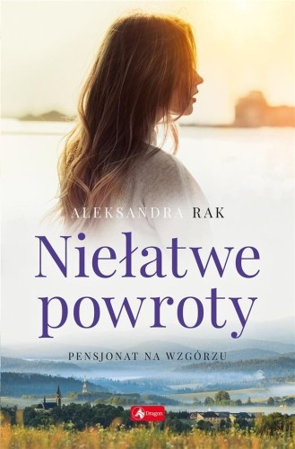 Pensjonat na wzgórzu T.1 Niełatwe powroty