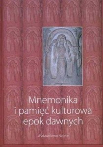 Mnemonika i pamięć kulturowa epok dawnych + CD