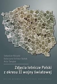 Zdjęcia lotnicze Polski z okresu II wojny świat..
