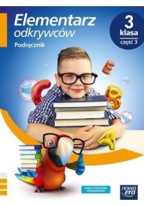 Elementarz odkrywców 3 Podręcznik cz.3 NE