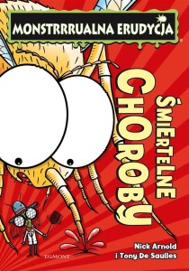 Śmiertelne choroby. Monstrrrualna erudycja