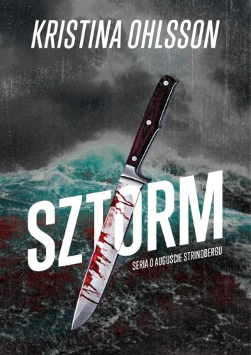 Seria o Auguście Strinbergu T.1 Sztorm