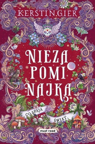 Co spaja świat T.3 Niezapominajka