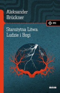 Starożytna Litwa. Ludy i Bogi