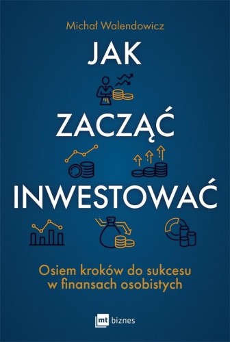 Jak zacząć inwestować?