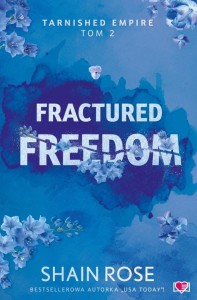 Tarnished Empire T.2 Fractured Freedom