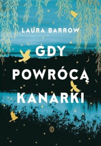 Gdy powrócą kanarki