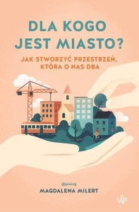 Dla kogo jest miasto?