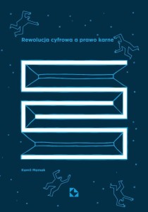 Rewolucja cyfrowa a prawo karne