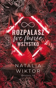 Rozpalasz we mnie wszystko