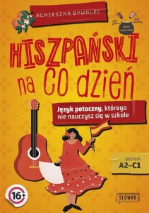 Hiszpański na co dzień. Język potoczny, którego...