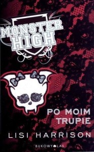 Monster High 4 Po moim trupie TW