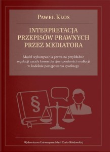 Interpretacja przepisów prawnych przez mediatora