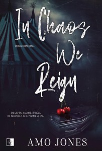 In Chaos We Reign