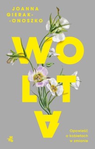 Wolta. Opowieść o kobietach w zmianie