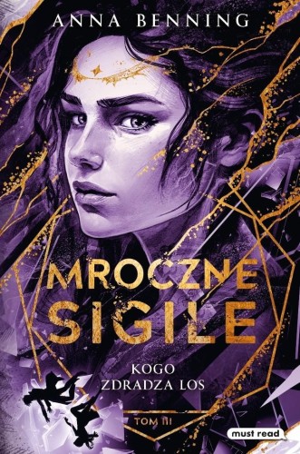 Mroczne Sigile. Kogo zdradza los T.3