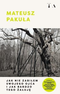 Jak nie zabiłem swojego ojca i jak bardzo tego..