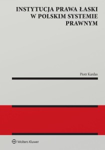 Instytucja prawa łaski w polskim systemie prawnym