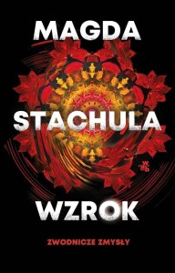 Zwodnicze zmysły T.1 Wzrok