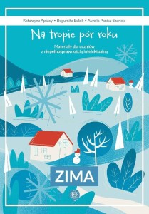 Na tropie pór roku. Zima. Materiały dla uczniów...
