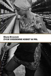 Życie codzienne kobiet w PRL