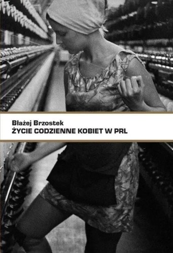 Życie codzienne kobiet w PRL