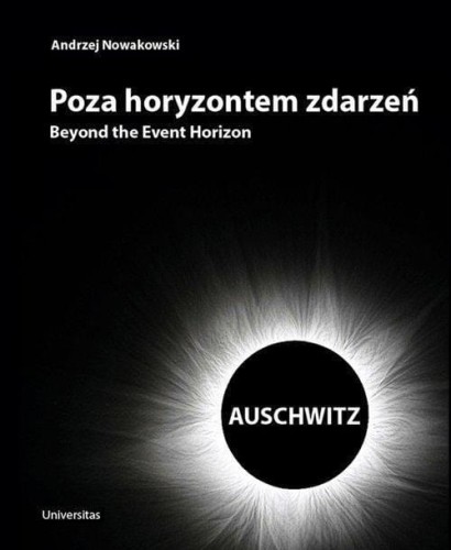 Poza horyzontem zdarzeń. AUSCHWITZ