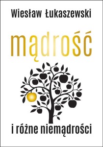 Mądrość i różne niemądrości