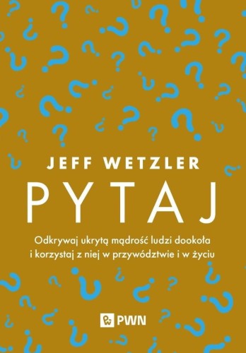 Pytaj. Odkrywaj ukrytą mądrość ludzi...