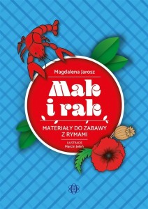 Mak i rak. Materiały do zabawy z rymami