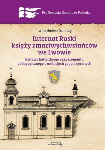 Internat Ruski księży zmartwychwstańców we Lwowie