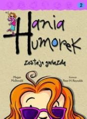 Hania Humorek T.2 Zostaje gwiazdą