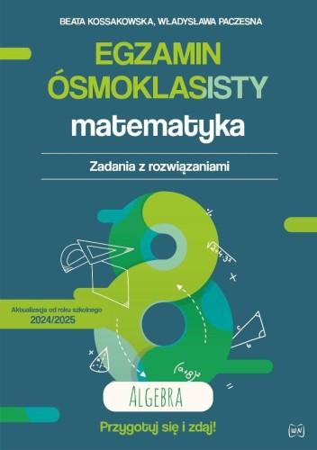 Egzamin ósmoklasisty. Matematyka. Algebra