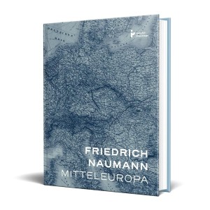 Mitteleuropa. Nowy porządek w sercu Europy