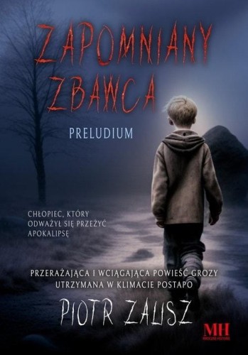 Zapomniany Zbawca. Preludium
