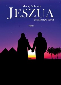 Jeszua T.2 Zaczęło się w Egipcie
