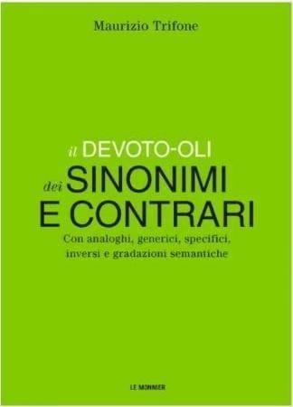 Devoto-Oli Dizionario dei sinonimi e contrari