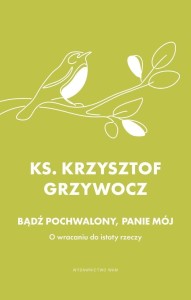Bądź pochwalony, Panie mój