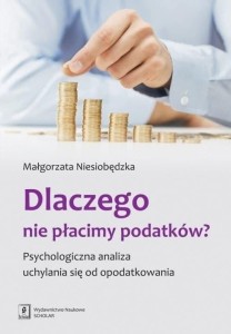 Dlaczego nie płacimy podatków Psychologiczna...