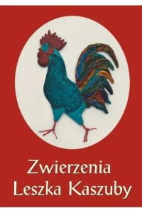 Zwierzenia Leszka Kaszuby albo Kaszebscze note