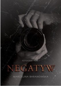 Dylogia Fotograf T.1 Negatyw