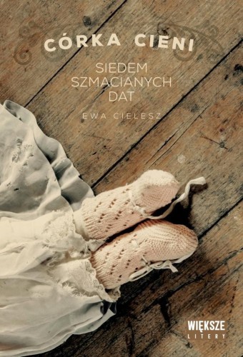 Córka cieni T.1 Siedem szmacianych dat DL