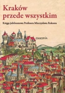 Kraków przede wszystkim
