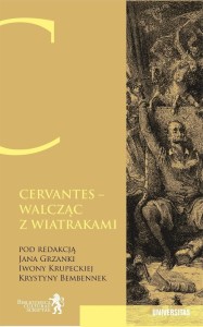 Cervantes - walcząc z wiatrakami...